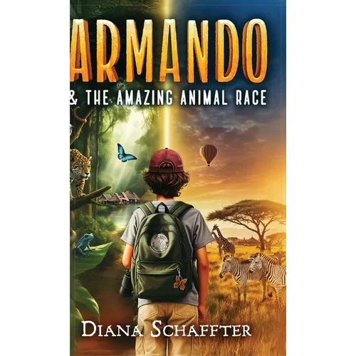 Armando and the Amazing Animal Race - Hardcover