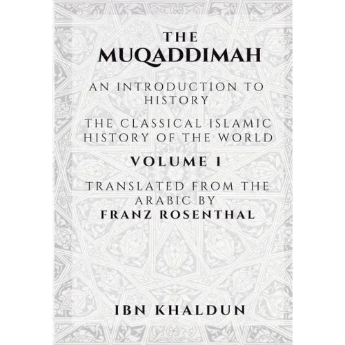 The Muqaddimah: An Introduction to History - Volume 1 - Paperback