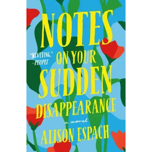 Notes on Your Sudden Disappearance - Paperback