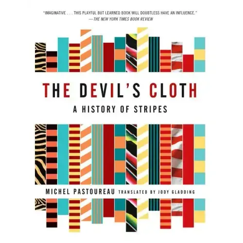 The Devil's Cloth: A History of Stripes - Paperback
