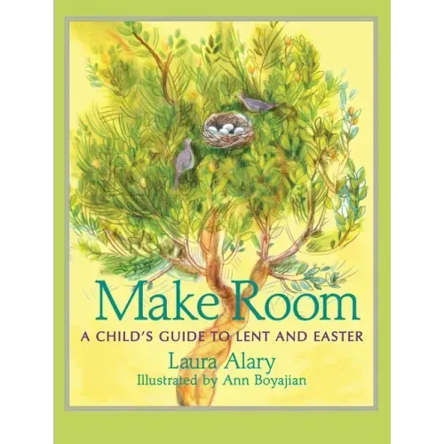 Make Room: A Child's Guide to Lent and Easter -- Part of the Circle of Wonder Series - Paperback