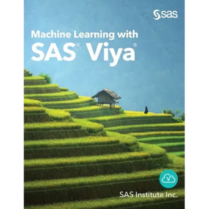 Machine Learning with SAS Viya - Hardcover