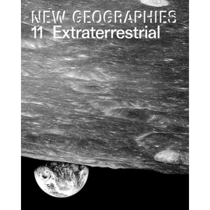 New Geographies 11: Extraterrestrial - Paperback