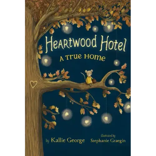 Heartwood Hotel: A True Home - Paperback
