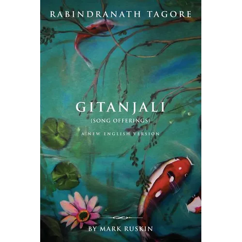 Gitanjali (Song Offerings) a New English Version - Paperback
