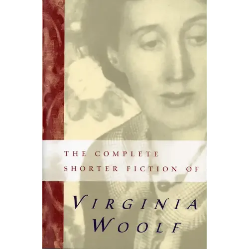 The Complete Shorter Fiction of Virginia Woolf: Second Edition - Paperback