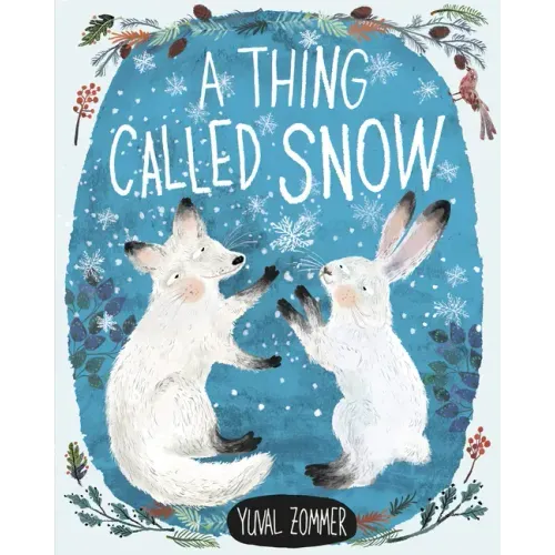A Thing Called Snow - Hardcover