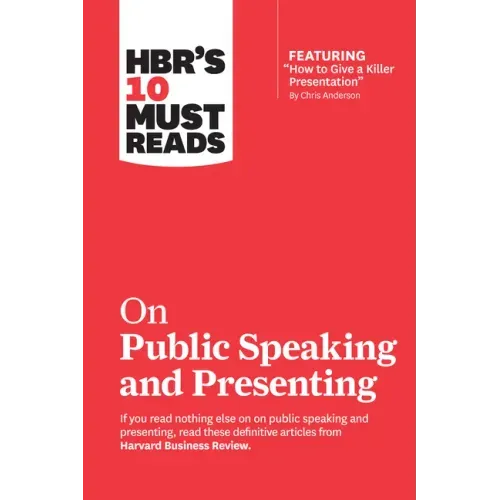 Hbr's 10 Must Reads on Public Speaking and Presenting (with Featured Article How to Give a Killer Presentation by Chris Anderson) - Paperback