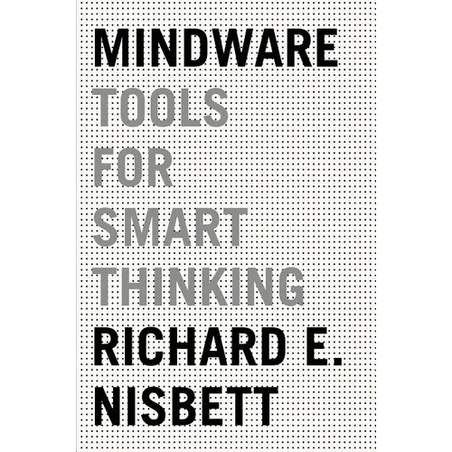 Mindware: Tools for Smart Thinking - Paperback