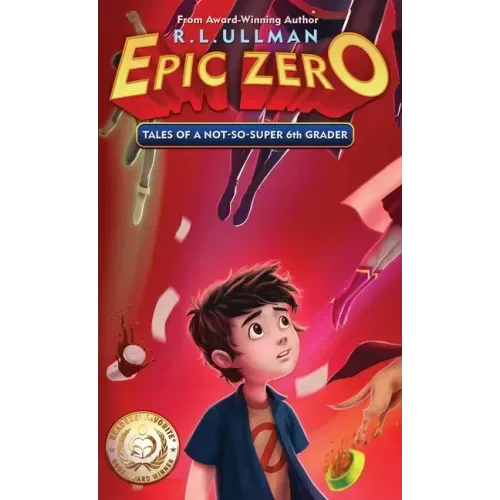 Epic Zero: Tales of a Not-So-Super 6th Grader - Hardcover