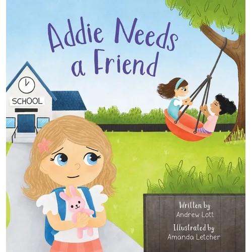 Addie Needs a Friend - Hardcover