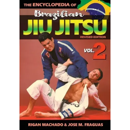 Encyclopedia of Brazilian Jiu Jitsu Volume 2: Volume 2 - Paperback