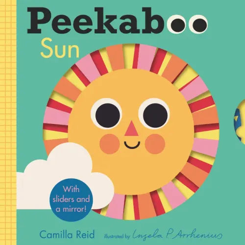 Peekaboo: Sun: (An Interactive Board Book for Babies & Toddlers with Mirror & Sliders to Push, Pull, or Turn. Cute Artwork Includes the Sun, Fish, Boa - Board Book