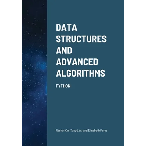 Data Structures and Advanced Algorithms: Python - Paperback