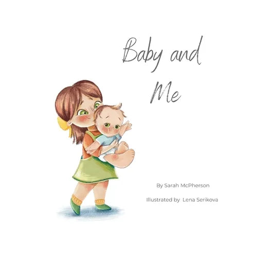 Baby and Me - Big Sister Version - Paperback