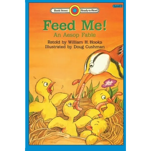 Feed Me! An Aesop Fable: Level 1 - Paperback