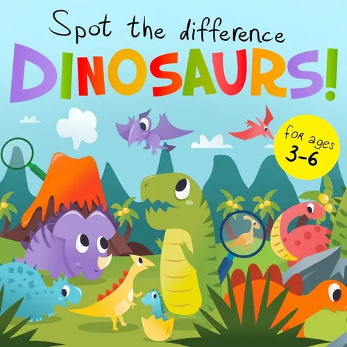 Spot The Difference - Dinosaurs!: A Fun Search and Solve Book for 3-6 Year Olds - Paperback