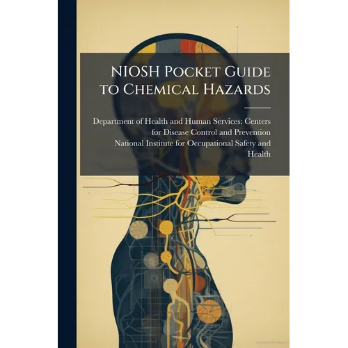 NIOSH Pocket Guide to Chemical Hazards - Paperback