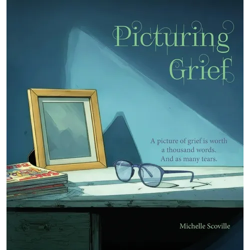 Picturing Grief - Hardcover