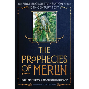 The Prophecies of Merlin: The First English Translation of the 15th-Century Text - Hardcover