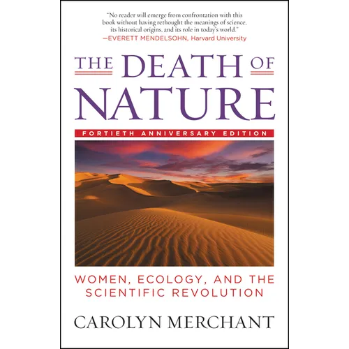 The Death of Nature: Women, Ecology, and the Scientific Revolution - Paperback