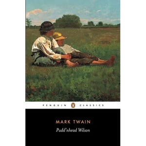 Pudd'nhead Wilson: And Those Extraordinary Twins - Paperback