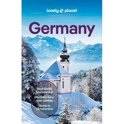 Lonely Planet Germany: Plan the Trip of a Lifetime Detailed Itineraries & Maps Insider Tips Covers Berlin, Around Berlin, Hamburg & the North and More - Paperback
