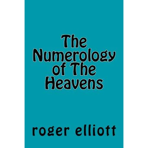 The Numerology of The Heavens - Paperback