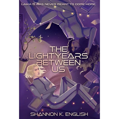 The Lightyears Between Us - Hardcover