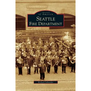 Seattle Fire Department - Hardcover