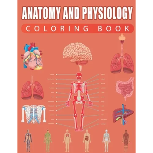 Anatomy and Physiology Coloring Book - Paperback