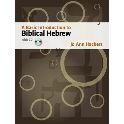 A Basic Introduction to Biblical Hebrew: With CD [With CDROM] - Hardcover