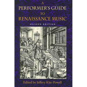 A Performer's Guide to Renaissance Music, Second Edition - Hardcover