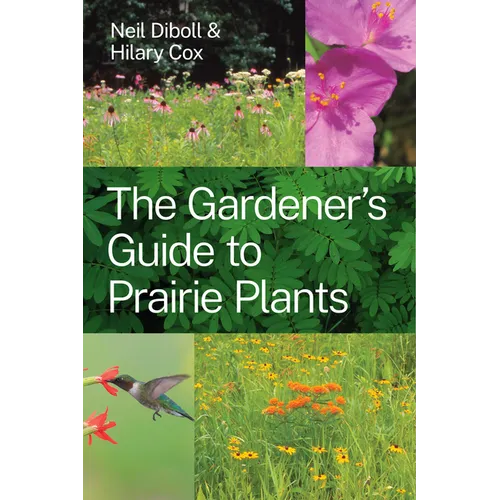 The Gardener's Guide to Prairie Plants - Paperback
