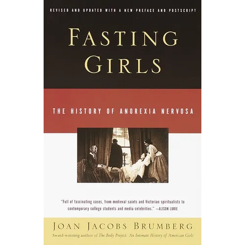 Fasting Girls: The History of Anorexia Nervosa - Paperback