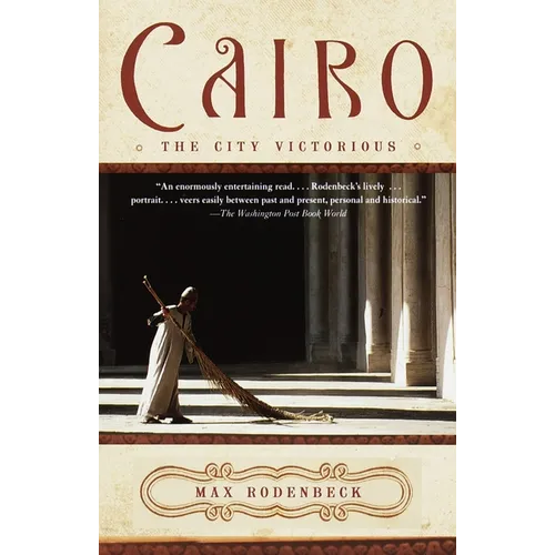 Cairo: The City Victorious - Paperback