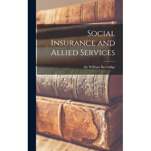 Social Insurance and Allied Services - Hardcover