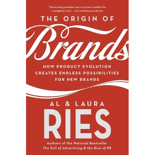 The Origin of Brands: How Product Evolution Creates Endless Possibilities for New Brands - Paperback