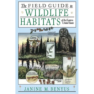 The Field Guide to Wildlife Habitats of the Eastern United States - Paperback