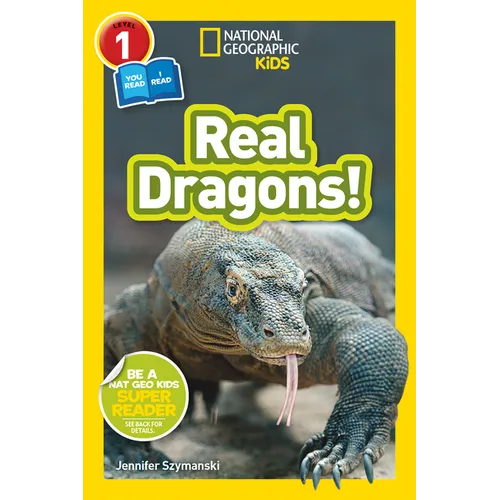Real Dragons! (National Geographic Kids Readers, Level 1/Co-Reader) - Paperback