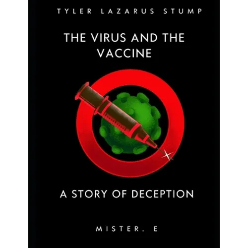 The virus and the vaccine: a story of deception - Paperback