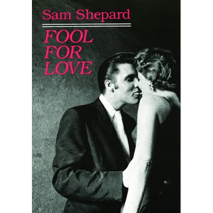 Fool for Love & the Sad Lament of Pecos Bill - Paperback
