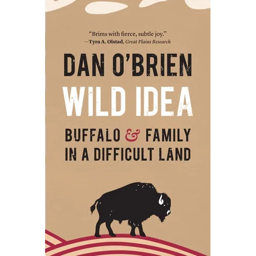 Wild Idea: Buffalo and Family in a Difficult Land - Paperback
