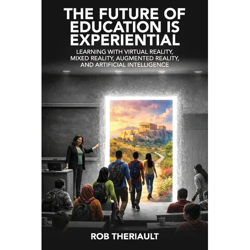 The Future of Education is Experiential - Paperback