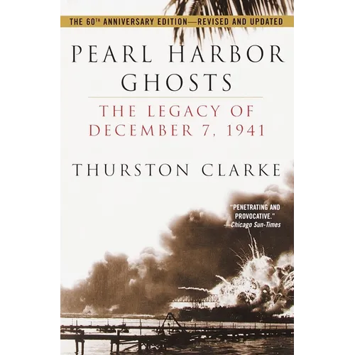 Pearl Harbor Ghosts: The Legacy of December 7, 1941 - Paperback