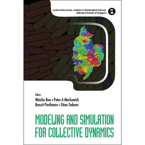 Modeling and Simulation for Collective Dynamics - Hardcover