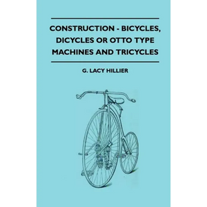 Construction - Bicycles, Dicycles or Otto Type Machines and Tricycles - Paperback