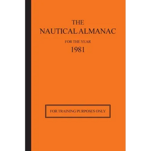 The Nautical Almanac for the Year 1981: For Training Purposes Only - Hardcover