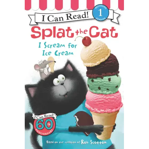 Splat the Cat: I Scream for Ice Cream - Paperback