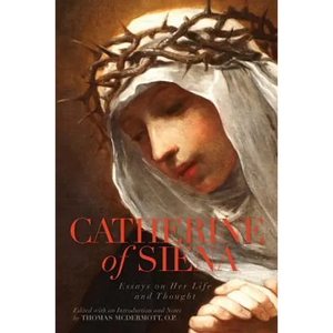 Catherine of Siena: Essays on Her Life and Thought - Paperback